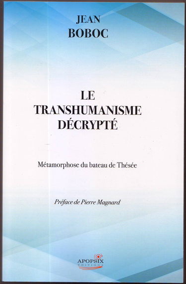 Le transhumanisme décrypté: Métamorphose du bateau de Thésée
