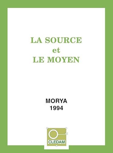 La source et le moyen