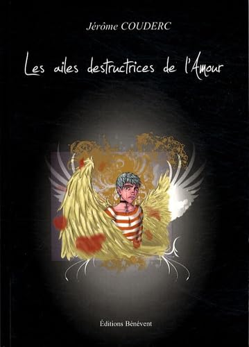 Les ailes destructrices de l'amour