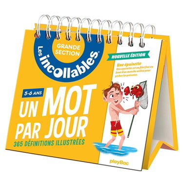 Couverture de Les incollables, grande section, 5-6 ans : un mot par jour, 365 définitions illustrées par Xavier Fauche