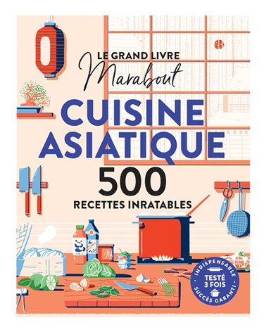 Couverture de Le grand livre Marabout cuisine asiatique : 500 recettes inratables