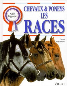 Chevaux et poneys. Vol. 2. Les races