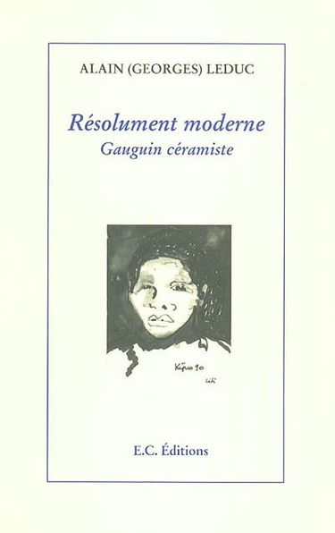 Résolument moderne : Gauguin céramiste