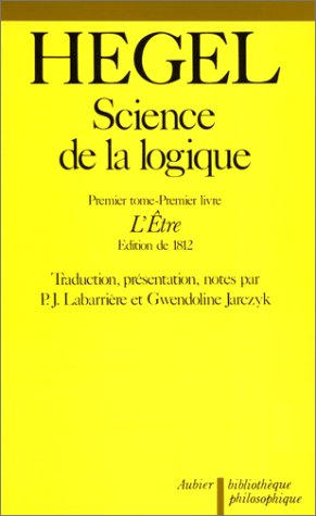 Science de la logique, tome 1