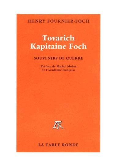 Tovarich Kapitaine Foch : souvenirs de guerre
