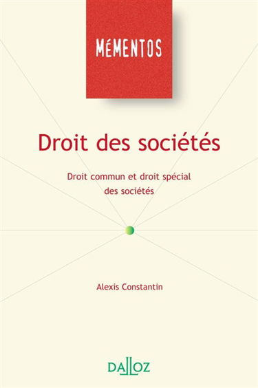 Droit des sociétés. Vol. 1. Droit commun et droit spécial des sociétés
