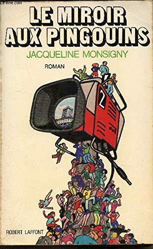 Couverture de Le miroir aux pingouins par Jacqueline Monsigny