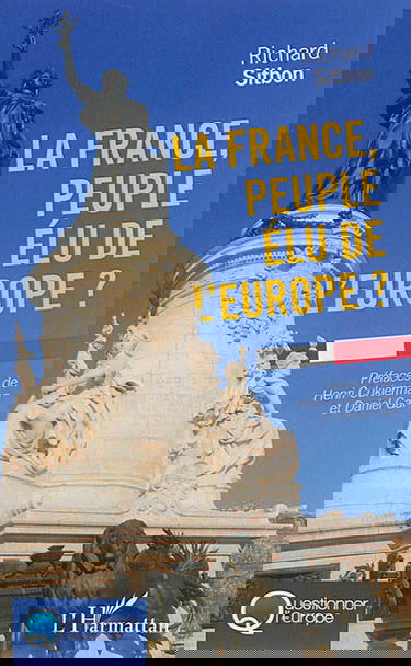 La France, peuple élu de l'Europe ?