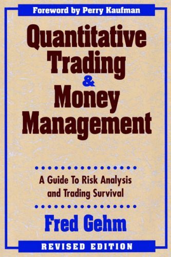 Couverture de Quantitative Trading & Money Management: A Guide to Risk Analysis and Trading Survival