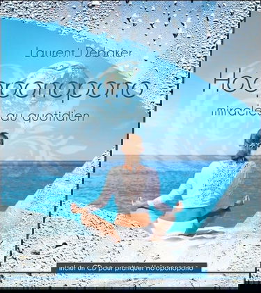 Ho'oponopono - Miracles au quotidien - Livre + CD