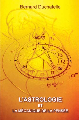 L'astrologie et la mécanique de la pensée