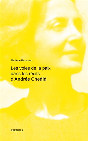 Les voies de la paix dans les récits d'Andrée Chedid