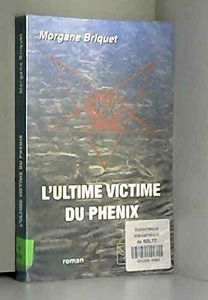 L'ultime victime du Phénix