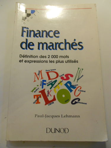 Finance de marchés : définition des 2.000 mots et expressions les plus utilisés