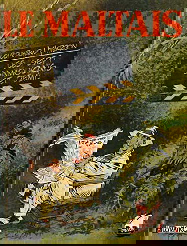 Le Maltais. Vol. 2. Les Sept samouraïs et demi