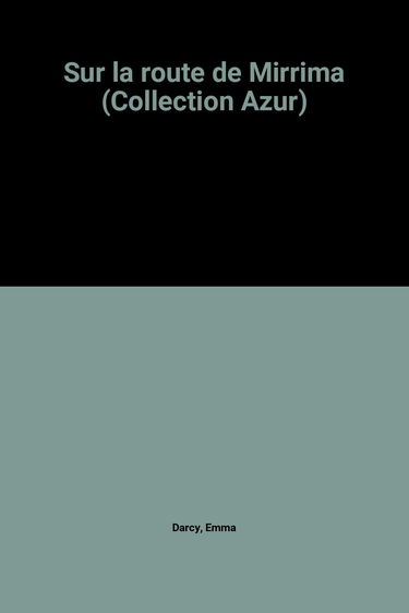 Sur la route de Mirrima (Collection Azur)