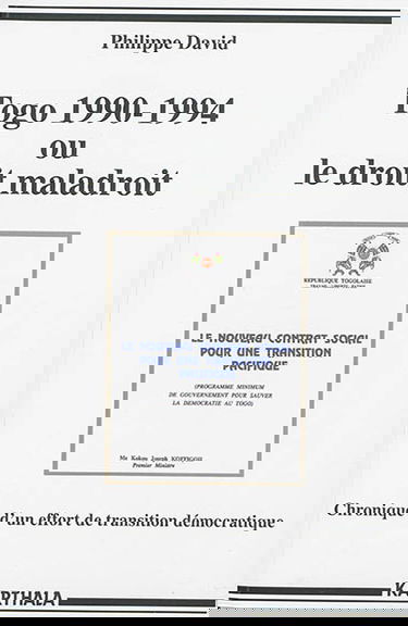 Togo 1990-1994 ou Le droit maladroit : chronique d'un effort de transition démocratique