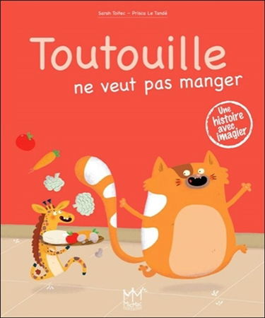 Toutouille. Toutouille ne veut pas manger