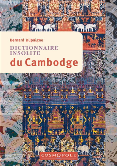 Couverture de Dictionnaire insolite du Cambodge