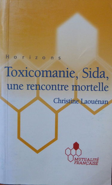 Toxicomanie, Sida, une rencontre mortelle (Horizons)