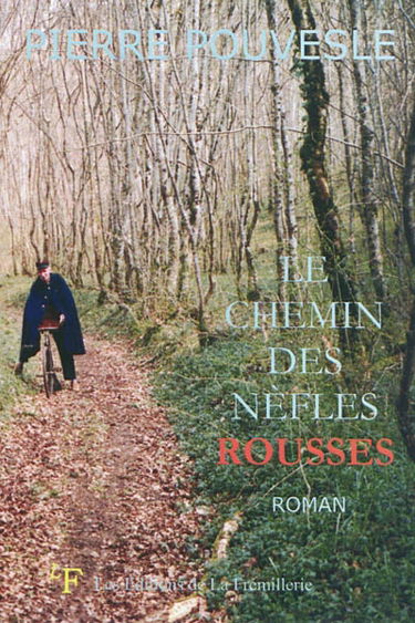 Le chemin des nèfles rousses