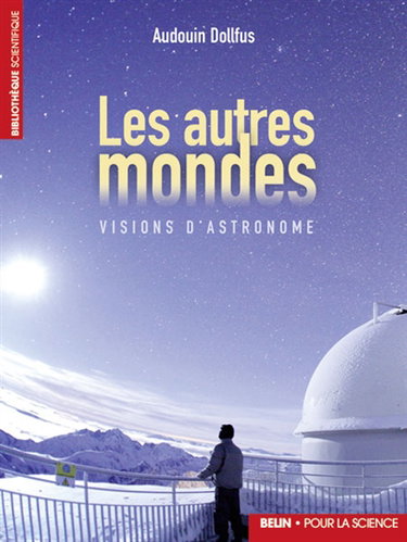 Les autres mondes : visions d'astronome