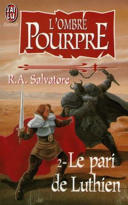 L'ombre pourpre. Vol. 2. Le pari de Luthien