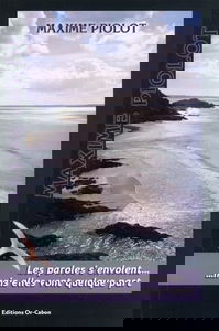 Les paroles s'envolent... mais elles vont quelque part