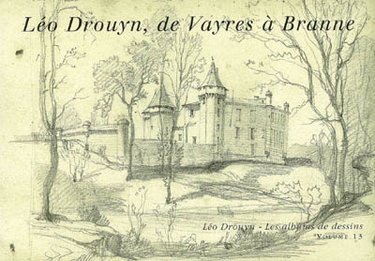Couverture de Léo Drouyn, les albums de dessins. Vol. 13. Léo Drouyn, de Vayres à Branne