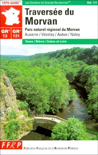 Traversée du Morvan, GR13-131 : parc naturel du Morvan