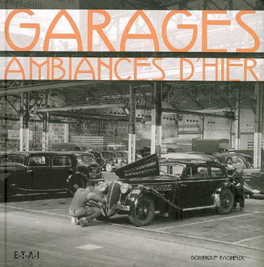 Garages, ambiances d'hier