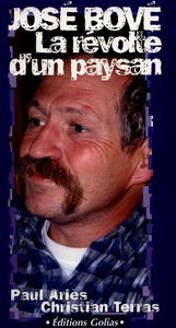 José Bové : la révolte d'un paysan