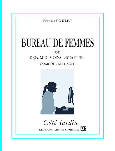 Bureau de femmes ou Déjà, midi moins l'quart !