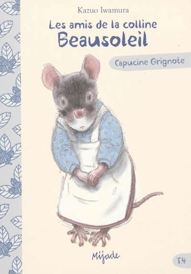 Les amis de la colline Beausoleil. Vol. 4. Capucine Grignote