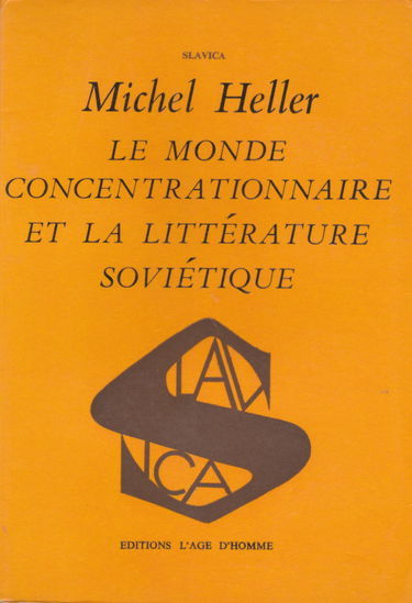 Le Monde concentrationnaire et la littérature soviétique (Slavica)