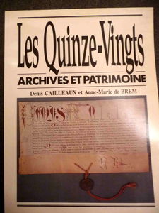 LES QUINZE-VINGTS ARCHIVES ET PATRIMOINE