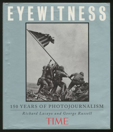 Couverture de Time Eyewitness: 150 Years of Photojournalism
