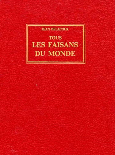 Tous les faisans du monde