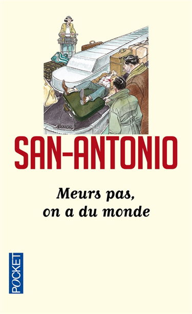 San-Antonio. Vol. 104. Meurs pas, on a du monde