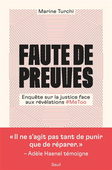 Faute de preuves : enquête sur la justice face aux révélations #MeToo