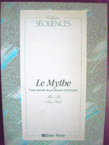 Le Mythe : vade-mecum du professeur de français