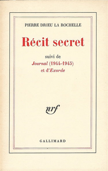 Couverture de Récit secret. Journal : 1944-1945. Exorde par Pierre Drieu La Rochelle