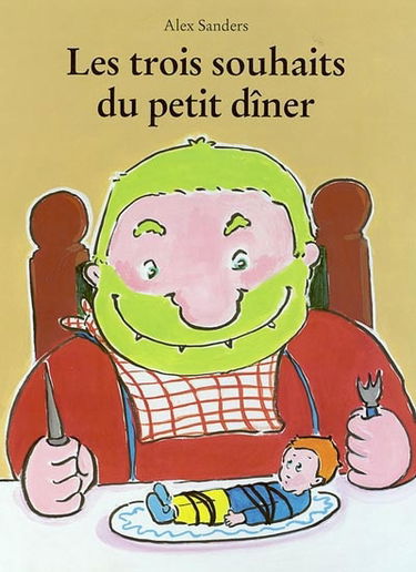 Les trois souhaits du petit dîner