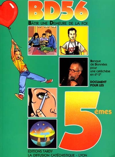 Couverture de BD 56, bâtir une demeure de la foi : banque de données pour une catéchèse en 6e-5e, document pour les 5es par Diffusion catéchistique