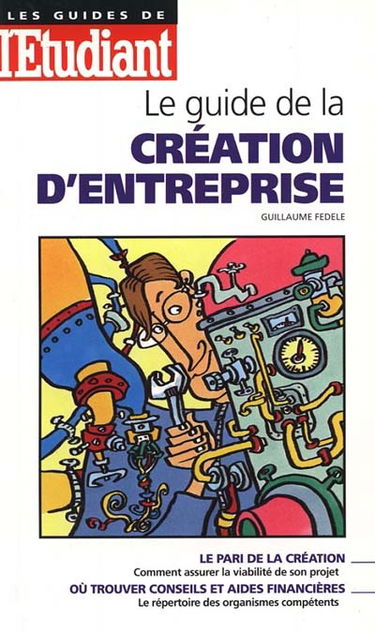 Le guide de la création d'entreprise