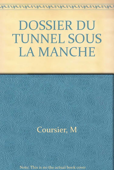 Le Dossier du tunnel sous la Manche