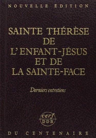 Couverture de Derniers entretiens et témoignages divers - Nouvelle édition du centenaire par Thérèse de Lisieux