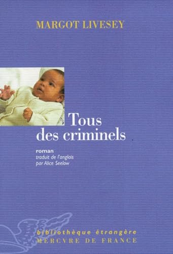 Tous des criminels