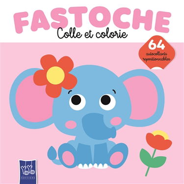 Fastoche : colle et colorie : l'éléphante
