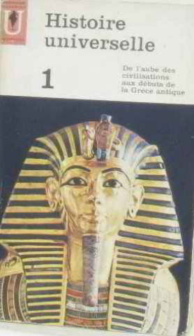 Histoire universelle 1 et 2 : De l'aube des civilisations aux débuts de la Grèce Antique / La Grèce et les origines de la puissance romaine